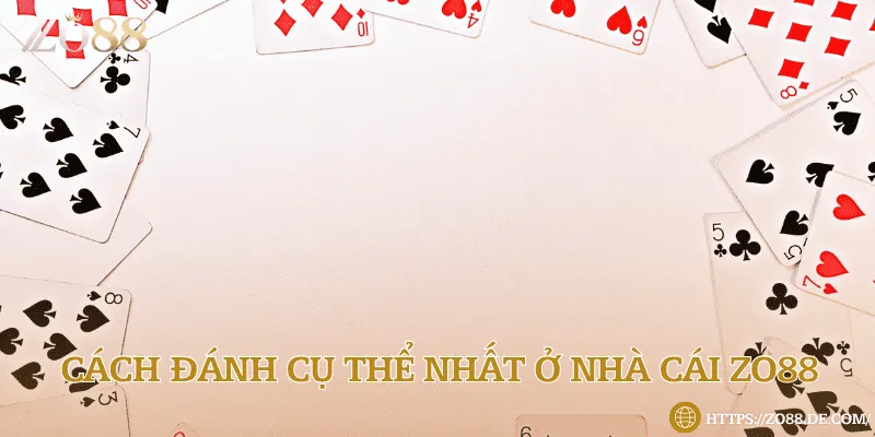 Hướng dẫn cách đánh cụ thể cho một ván bài 