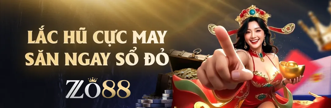 ZO88 - Trang Chủ ZO88.COM Chính Thức | Link Vào Mobile & PC Lắc hũ cực may săn ngay sổ đỏ cùng nhà cái ZO88
